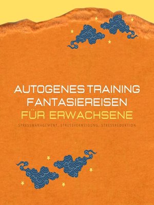 cover image of Autogenes Training & Fantasiereisen für Erwachsene (XXL-Bundle)